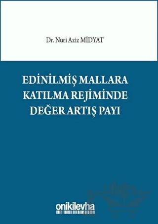 Edinilmiş Mallara Katılma Rejiminde Değer Artış Payı