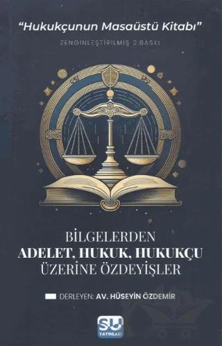 Adalet, Hukuk, Hukukçu Üzerine Özdeyişler