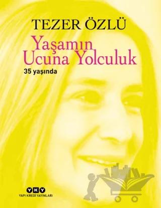 Yaşamın Ucuna Yolculuk