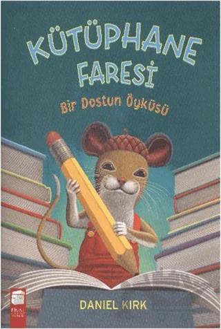 Kütüphane Faresi - Bir Dostun Öyküsü