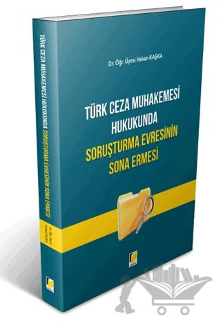 Türk Ceza Muhakemesi Hukukunda Soruşturma Evresinin Sona Ermesi – Hakan Kaşka – Adalet Yayınevi kitap kapağı