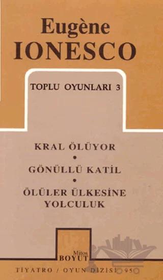 Toplu Oyunları 3 Kral Ölüyor, Gönüllü Katil, Ölüler Ülkesine Yolculuk