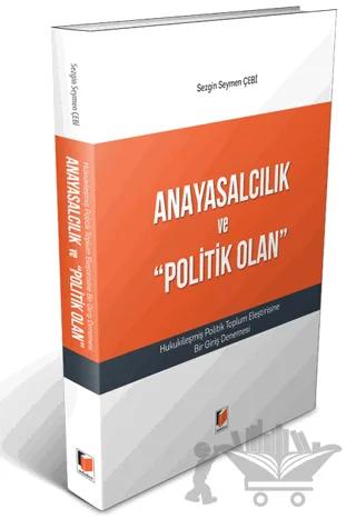 Anayasalcılık ve "Politik Olan"