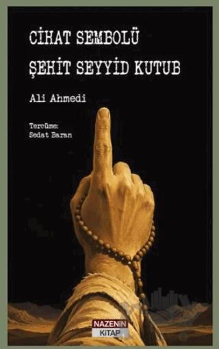 Cihat Sembolü Şehit Seyyid Kutub