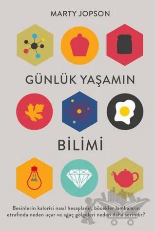 Günlük Yaşamın Bilimi – Marty Jopson – Maya Kitap kitap kapağı