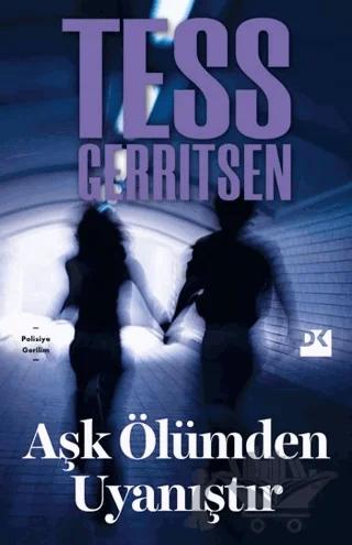 Aşk Ölümden Uyanıştır