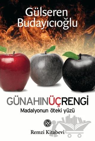 Günahın Üç Rengi - Madalyonun Öteki Yüzü