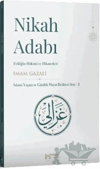 Nikah Adabı: Evliliğin Hüküm ve Hikmetleri