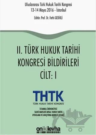 2. Türk Hukuk Tarihi Kongresi Bildirileri (2 Cilt Takım)