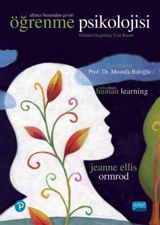 ÖĞRENME PSİKOLOJİSİ - Human Learning – Jeanne Ellis Ormrod – Nobel Akademik Yayıncılık kitap kapağı