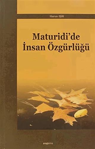 Maturidi’de İnsan Özgürlüğü