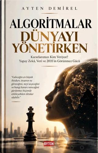 Algoritmalar Dünyayı Yönetirken