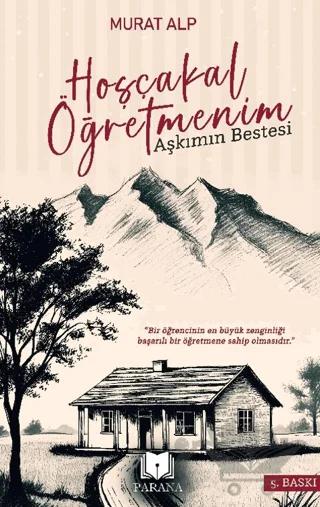 Hoşça kal Öğretmenim – Aşkımın Bestesi