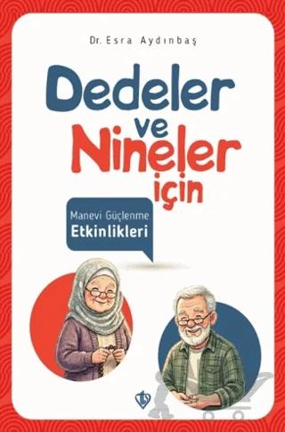 Dedeler ve Nineler için Manevi Güçlenme Etkinlikleri