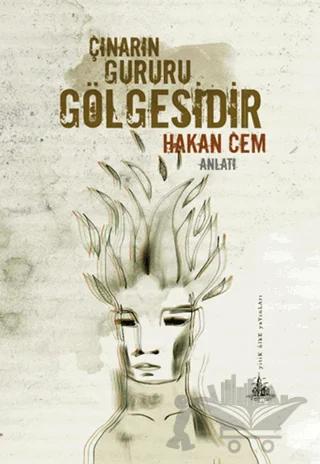 Çınarın Gururu Gölgesidir