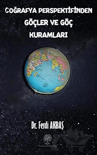 Coğrafya Perspektifinden Göçler ve Göç Kuramları