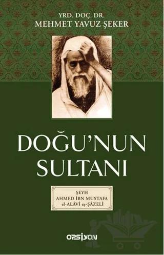 Doğu'nun Sultanı