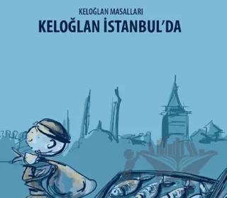 Keloğlan İstanbul'da - Keloğlan Masalları
