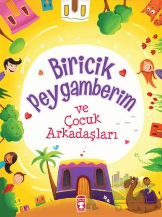 Biricik Peygamberim ve Onun Çağındaki Çocuklar