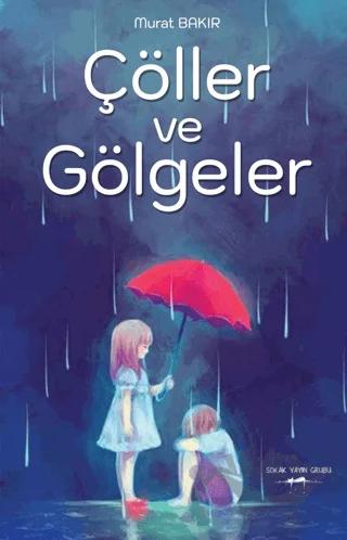 Çöller Ve Gölgeler