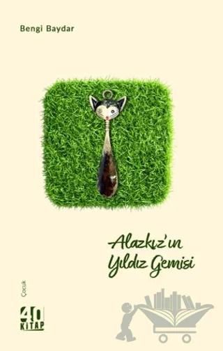 Alazkız’ın Yıldız Gemisi