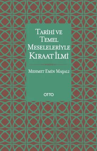 Tarihi ve Temel Meseleleriyle Kıraat İlmi