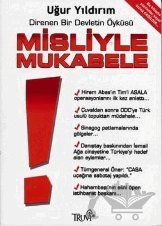 Misliyle Mukabele Direnen Bir Devletin Öyküsü