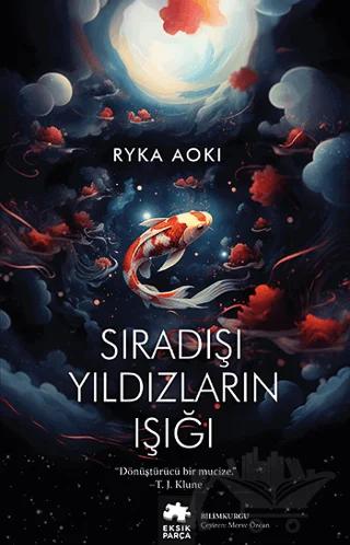 Sıradışı Yıldızların Işığı