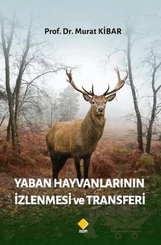 Yaban Hayvanlarının İzlenmesi ve Transferi