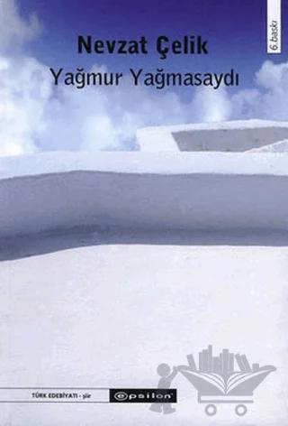 Yağmur Yağmasaydı