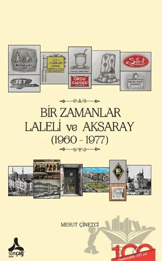 Bir Zamanlar Laleli ve Aksaray (1960-1977)