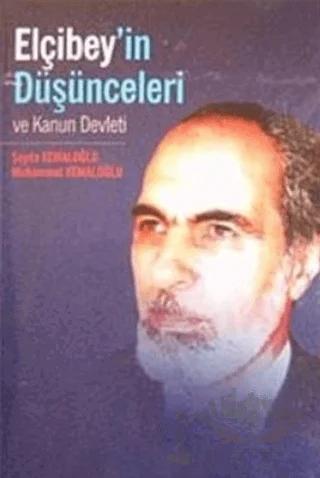 Elçibey’in Düşünceleri ve Kanun Devleti
