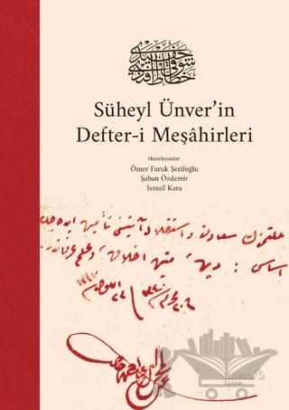 Süheyl Ünver’in Defter-i Meşahirleri