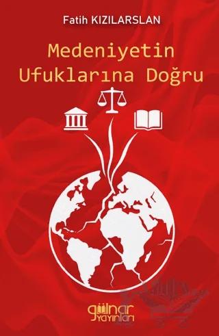 Medeniyetin Ufuklarına Doğru