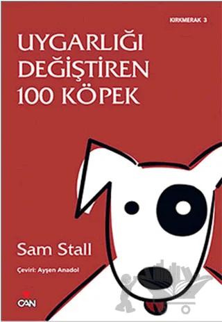 Uygarlığı Değiştiren 100 Köpek
