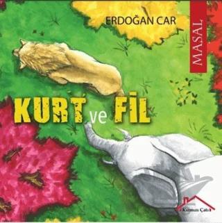 Kurt İle Fil – Erdoğan Car – Kırmızı Çatı Yayınları kitap kapağı