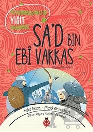 Sa'd Bin Ebi Vakkas (ra)