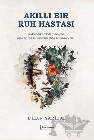Akıllı Bir Ruh Hastası