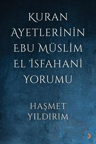 Kuran Ayetlerinin Ebu Müslim El İsfahani Yorumu