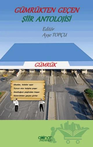 Gümrükten Geçen Şiir Antolojisi