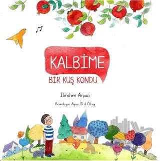 Kalbime Bir Kuş Kondu