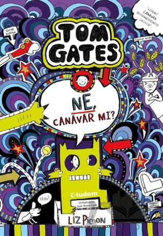 Tom Gates - Ne, Canavar mı?