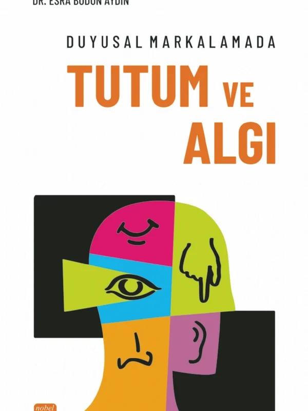 Duyusal Markalamada Tutum ve Algı