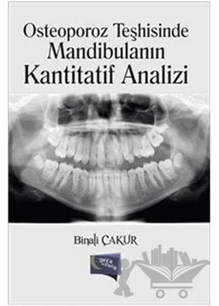 Osteoporoz Teşhisinde Mandibulanın Kantitatif Analizi