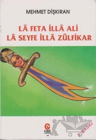 La Feta İlla Ali La Seyfe İlla Zülfikar