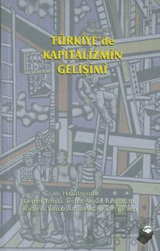 Türkiye’de Kapitalizmin Gelişimi