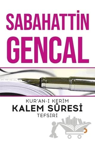 Kur’an-ı Kerim Kalem Süresi Tefsiri