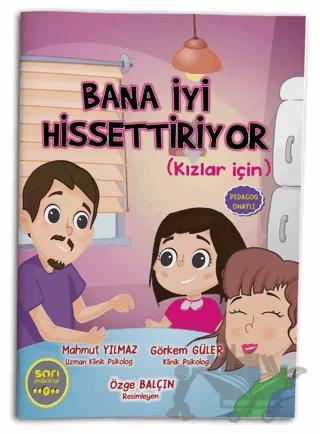 Bana İyi Hissettiriyor (Kızlar İçin)