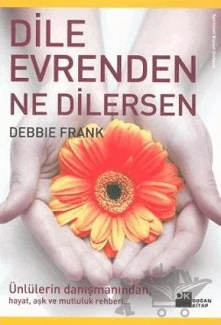 Dile Evrenden Ne Dilersen