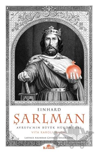 Şarlman Avrupa’nın Büyük Hükümdarı